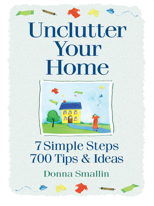 Title details for Unclutter Your Home by Donna Smallin - Available